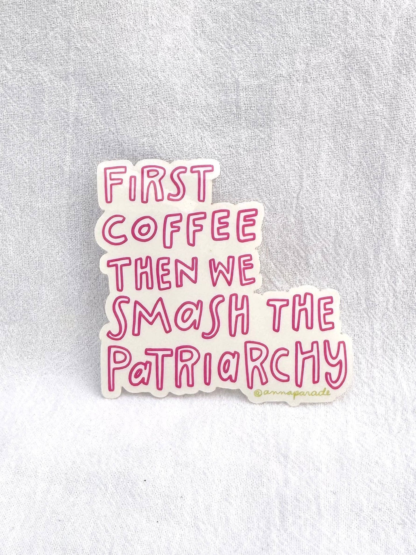 First coffee/hydration/tea then we smash... vinyl sticker: First tea